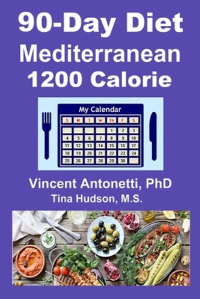 Cover for Tina Hudson · 90-Day Mediterranean Diet - 1200 Calorie (Pocketbok) (2020)