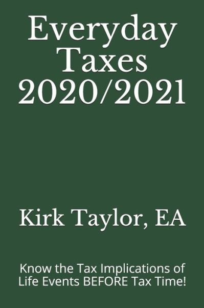 Cover for Ea Kirk Taylor · Everyday Taxes 2020/2021 (Pocketbok) (2020)