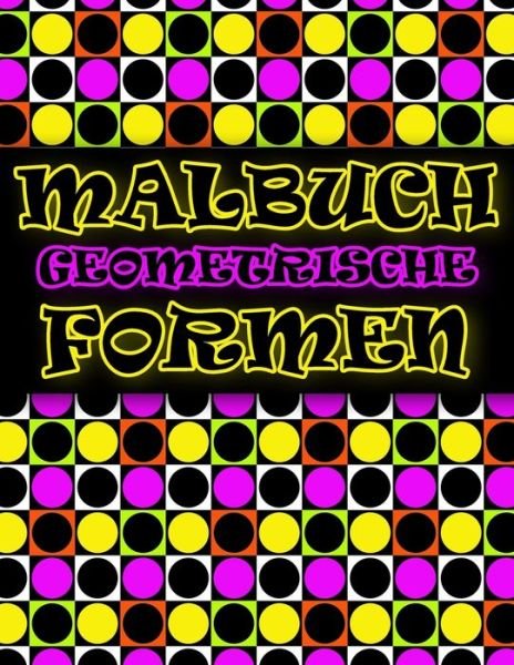 Cover for Ros Pfeiffer · Malbuch Geometrische Formen (Taschenbuch) (2020)