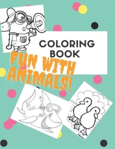 Cover for Coloring Book Kids · Coloring Book Fun with Animals (Paperback Bog) (2020)