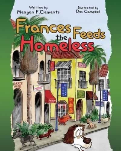 Cover for Meagan F Clements · Frances Feeds the Homeless (Paperback Book) (2021)