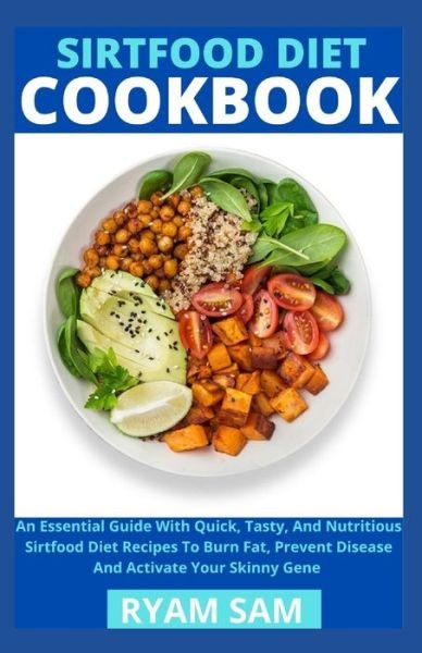 Cover for Independently Published · Sirtfood Diet Cookbook (Paperback Bog) (2021)