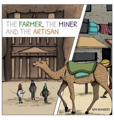 Farmer, the Miner, and the Artisan - Ben Bongers - Books - En Route Books & Media - 9798888700167 - December 5, 2022