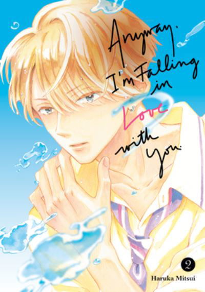 Cover for Haruka Mitsui · Anyway, I'm Falling In Love With You. 2 - Anyway, I'm Falling In Love With You. (Taschenbuch) (2024)