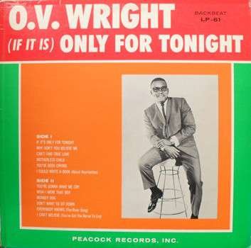 If It Is Only For Tonight - O.V. Wright - Music - PEACOCK - 9992407046167 - December 22, 2016