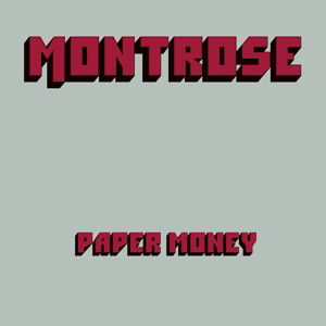 Paper Money - Montrose - Música - WARNER - 0081227942168 - 13 de outubro de 2017
