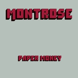 Paper Money - Montrose - Musik - WARNER - 0081227942168 - 13. oktober 2017