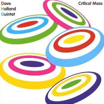 Cover for Dave Holland Quintet · Dave Holland Quintet-critical Mass (CD) (2007)