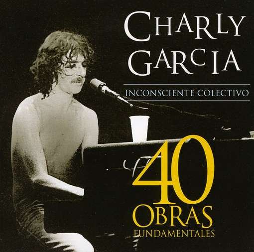 Cover for Charly Garcia · 40 Obras Fundamentales (CD) (2009)