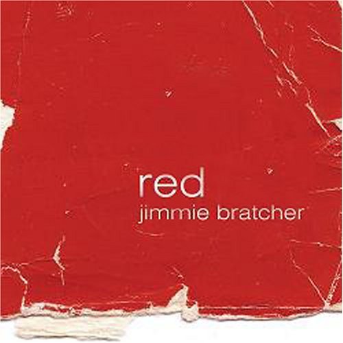 Red - Jimmie Bratcher - Música - Ransom Music - 0634479127168 - 20 de setembro de 2005