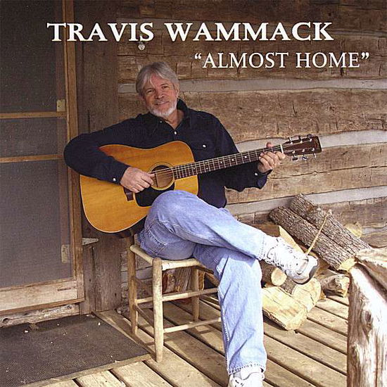 Cover for Travis Wammack · Almost Home (CD) (2008)