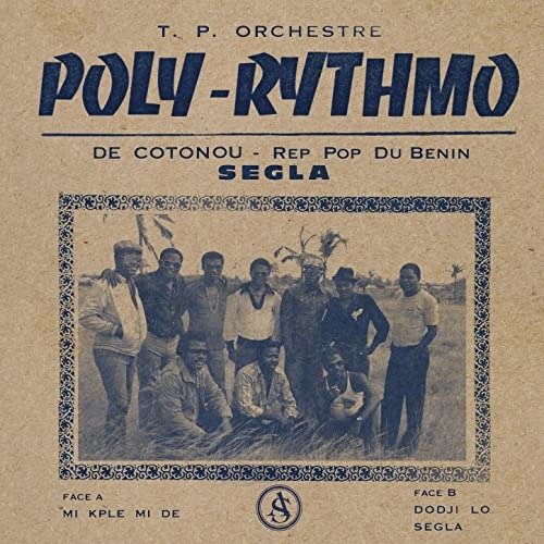 Cover for T.P. Orchestre Poly-Rhythmo · Segla (LP) (2020)