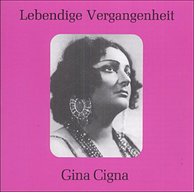 Cover for Cigna / Molajoli / Tansini/+ · * Gina Cigna (CD) (1997)