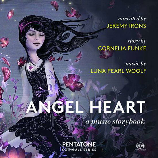 Angel Heart - A Music Storybook - Jeremy Irons / Cornelia Funke / Luna Pearl Woolf - Muzyka - PENTATONE - 0827949073168 - 7 grudnia 2018