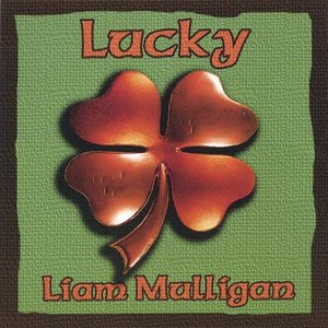 Cover for Liam Mulligan · Lucky (CD) (2006)