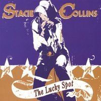 Cover for Stacie Collins · Lucky Spot (CD) (2007)