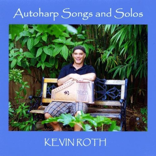 Cover for Kevin Roth · Autoharp Songs &amp; Solos (CD) (2009)
