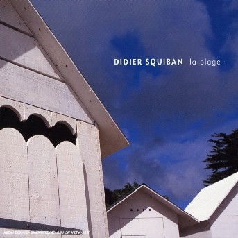 Cover for Didier Squiban · Didier Squiban La Plage (CD) (2007)