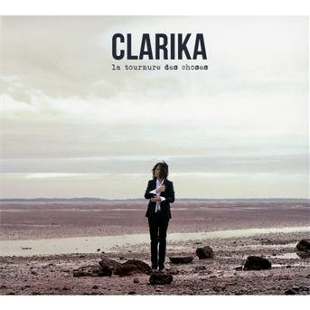 Cover for Clarika · La tournure des choses (CD) [Digipak] (2013)