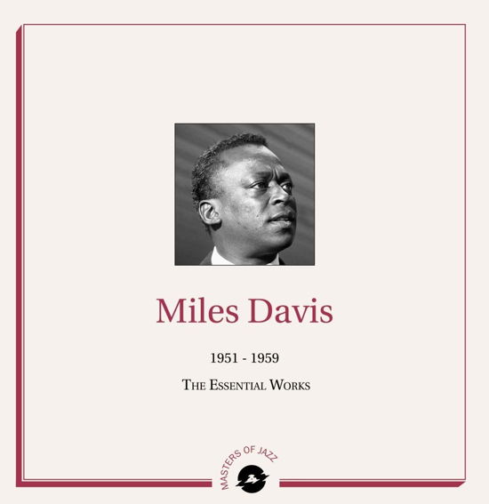 1951-1959 The Essential Works - Miles Davis - Musiikki - DIGGERS FACTORY - 3760300310168 - perjantai 1. heinäkuuta 2022