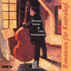 Cover for Rieber,michael / Schumacher,götz · Romanzen F.kontrabass) (CD) (1999)