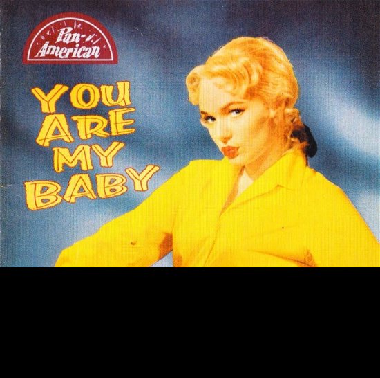 You Are My Baby - Various Artists - Musik - POP/ROCK - 4260072727168 - 5. april 2019