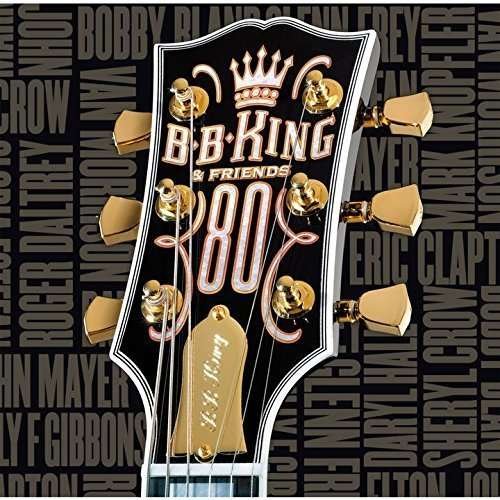 Cover for B.b. King · 80 &amp; Friend (CD) [Bonus Tracks edition] (2015)