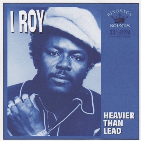 Cover for I Roy · Heavier Than Lead (CD) (2020)