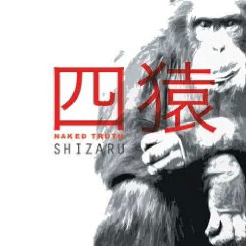 Shizaru - Naked Truth - Musik - RARENOISE - 5060197760168 - 25. juli 2011