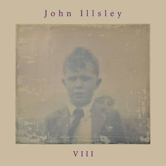 Viii - John Illsley - Music - VARIOUS - 5060204804168 - March 4, 2022