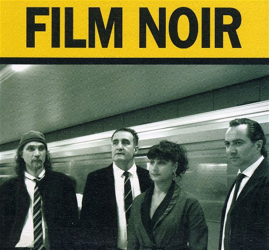 Film Noir - Film Noir - Musique - CDB - 5200105060168 - 13 janvier 2009