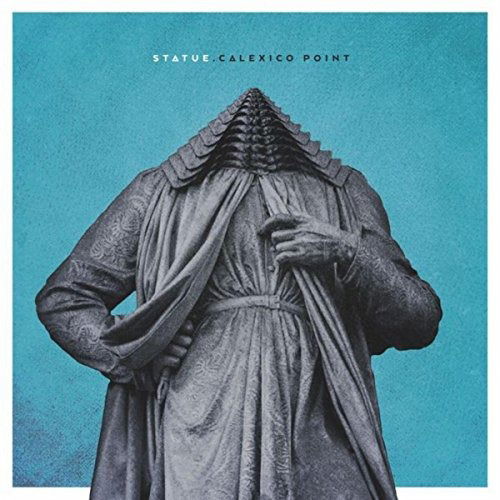 Cover for Statue · Calexico Point (CD) (2015)