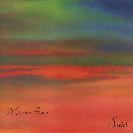 Cover for A Certain Ratio · Sextet (LP) [Standard edition] (2018)