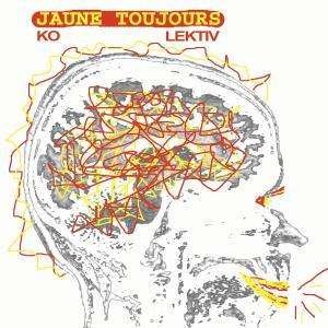 Cover for Jaune Toujours · Kolektiv (CD) (2009)