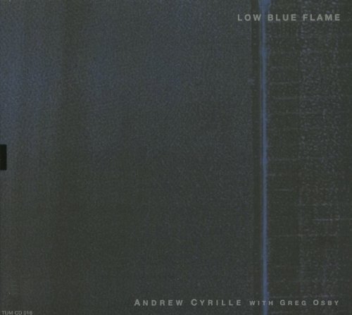 Low Blue Flame - Andrew Cyrille - Muziek - TUM - 6430015280168 - 3 juni 2010