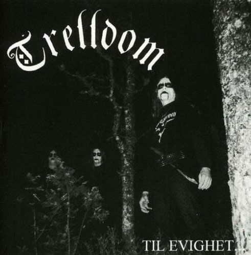 Til Evighet - Trelldom - Musique - VME - 7035534000168 - 1 août 2005