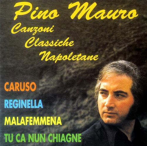 Cover for Pino Mauro · Canzoni Classiche Napoletane (CD) (2013)