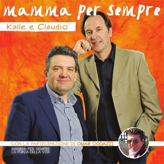 Cover for Kalle E Claudio · Mamma Per Sempre (CD) (2014)