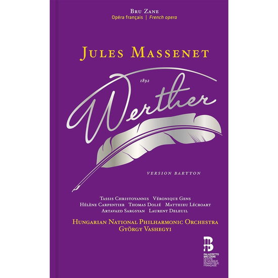 Jules Massenet: Werther - Hungarian National Philharmonic Orchestra - Musik - BRU ZANE - 8055776010168 - 24. Mai 2024