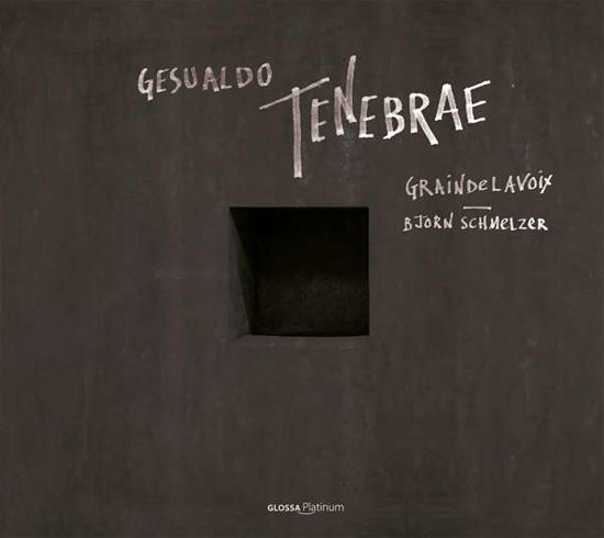 Cover for Graindelavoix / Bjorn Schmelzer · Carlo Gesualdo: Tenebrae (CD) (2020)