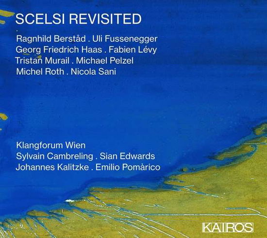 Cover for Klangforum Wien · Scelsi Revisited (CD) (2020)