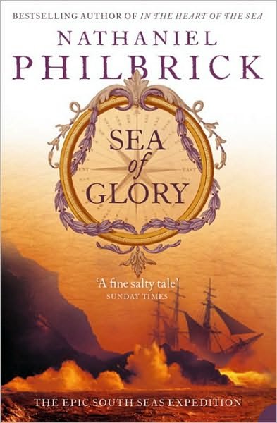 Cover for Nathaniel Philbrick · Sea of Glory: The Epic South Seas Expedition 1838–42 (Paperback Bog) (2005)