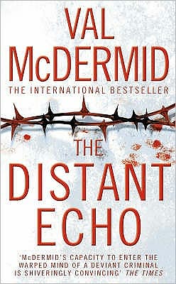 Cover for Val McDermid · The Distant Echo - Detective Karen Pirie (Paperback Book) (2006)