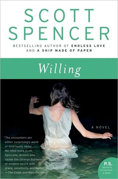 Cover for Scott Spencer · Willing: A Novel (Pocketbok) [Reprint edition] (2009)