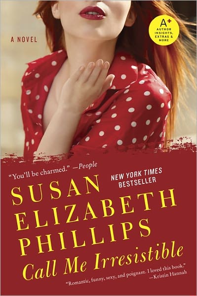 Call Me Irresistible: a Novel - Wynette, Texas - Susan Elizabeth Phillips - Książki - HarperCollins Publishers Inc - 9780062076168 - 30 sierpnia 2011