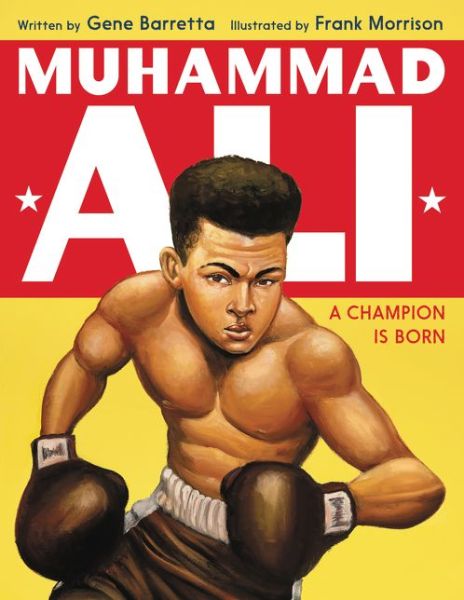 Cover for Gene Barretta · Muhammad Ali: A Champion Is Born (Hardcover Book) (2017)