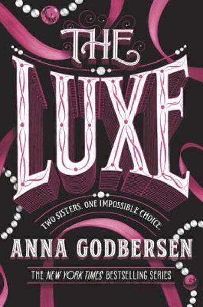 Cover for Anna Godbersen · The Luxe - Luxe (Paperback Book) (2018)