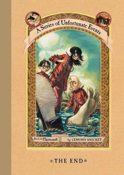 Cover for Lemony Snicket · The End: A Series of Unfortunate Events (Innbunden bok) [First edition] (2006)