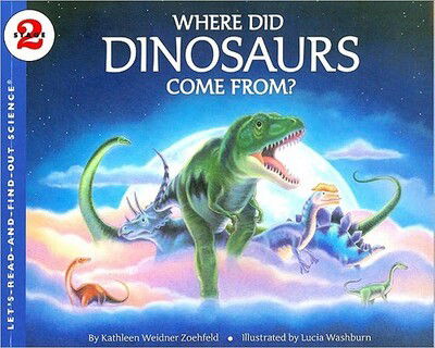 Cover for Kathleen Weidner Zoehfeld · Where Did Dinosaurs Come From? (Paperback Book) (2010)