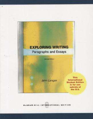 Exploring Writing: Paragraphs and Essays - John Langan - Książki - McGraw-Hill Education - Europe - 9780070165168 - 1 sierpnia 2010